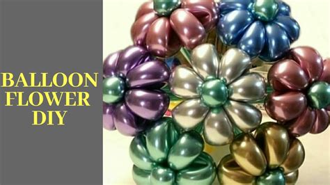 flowers and balloons decoration|DIY Balloon Flower Bouquet Tutorial for Any Occasion!.